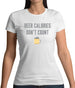 Beer Calories Donâ€™T Count Womens T-Shirt