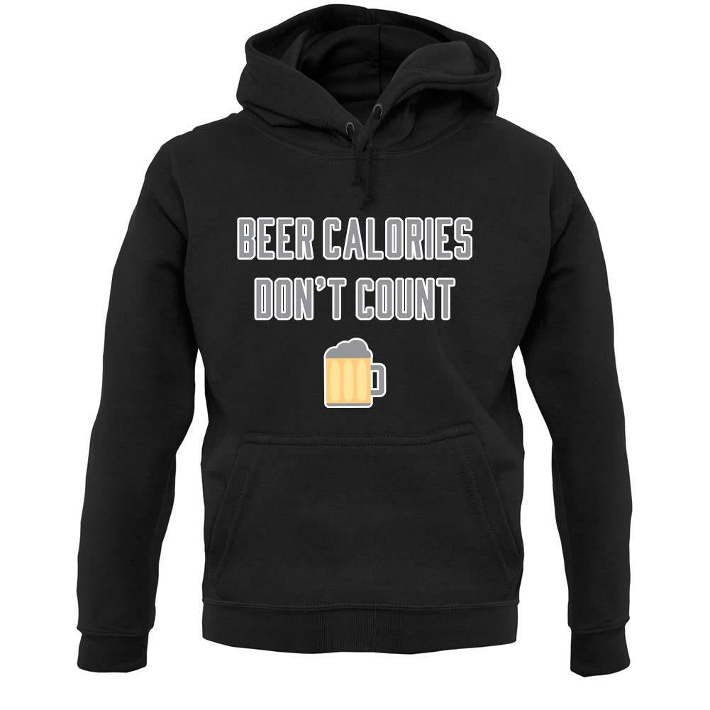 Beer Calories Donâ€™T Count Unisex Hoodie