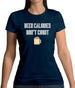Beer Calories Donâ€™T Count Womens T-Shirt