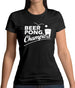Beer Pong Champion Womens T-Shirt