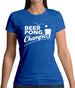 Beer Pong Champion Womens T-Shirt