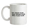 Beer Year Spear Year Fear Year Ceramic Mug