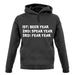 Beer Year Spear Year Fear Year unisex hoodie