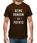 Being Random Is Potato Mens T-Shirt