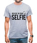 Believe In Your Selfie Mens T-Shirt