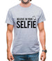 Believe In Your Selfie Mens T-Shirt