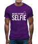 Believe In Your Selfie Mens T-Shirt