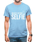 Believe In Your Selfie Mens T-Shirt