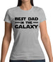 Best Dad In The Galaxy Womens T-Shirt