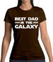 Best Dad In The Galaxy Womens T-Shirt