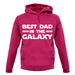 Best Dad In The Galaxy unisex hoodie