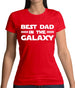 Best Dad In The Galaxy Womens T-Shirt