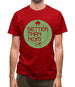 Better Than Hom Mens T-Shirt