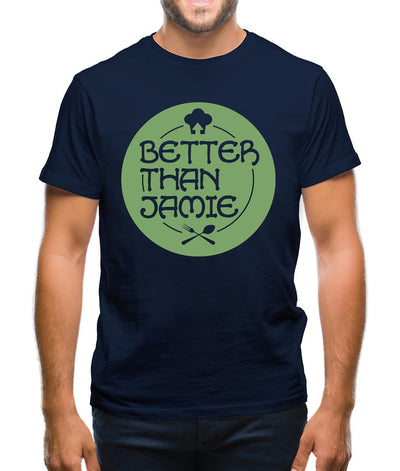 Better Than Jamie Mens T-Shirt