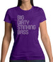 Big Dirty Stinking Bass Womens T-Shirt