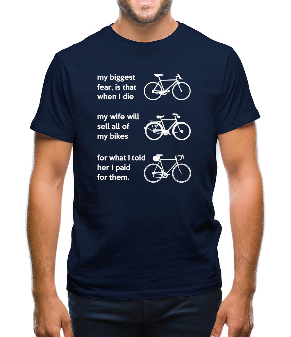 Wife Will Sell All Of My Bikes Mens T-Shirt