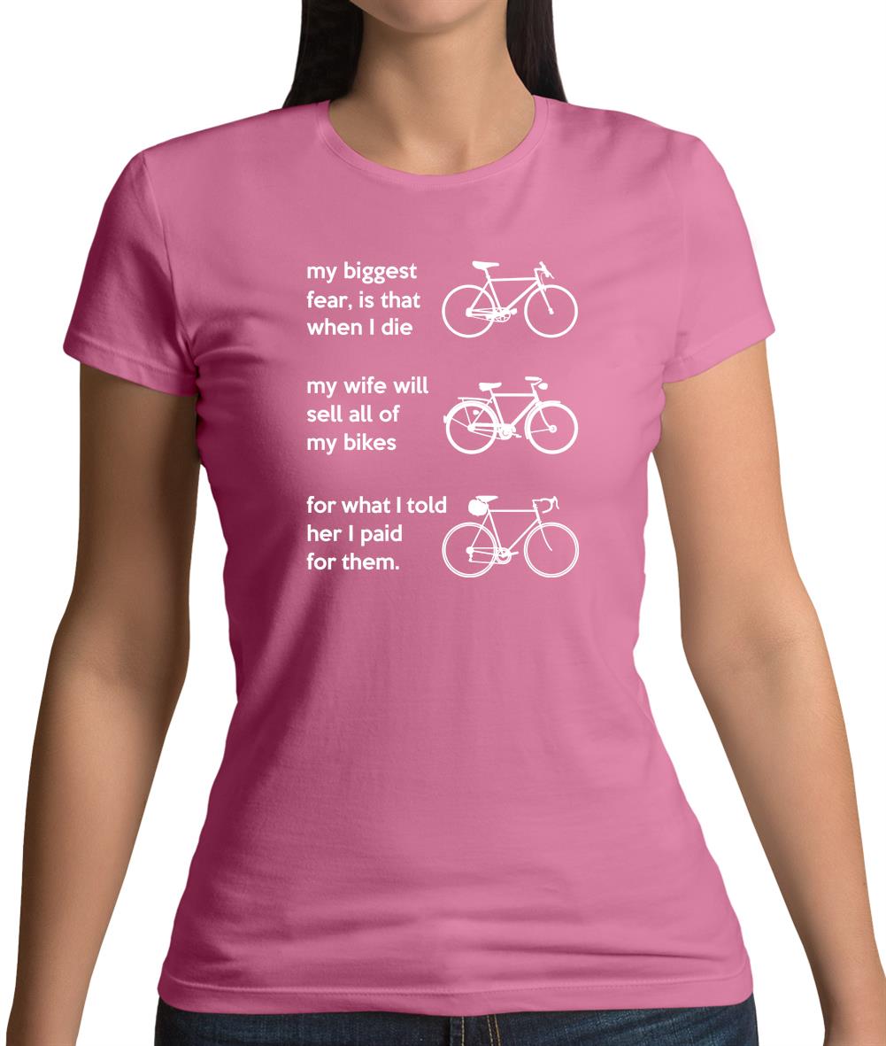 Wife Will Sell All Of My Bikes Womens T-Shirt