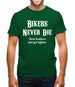 Bikers Never Die Mens T-Shirt