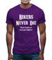 Bikers Never Die Mens T-Shirt