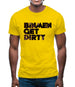 Bin Men Get Dirty Mens T-Shirt