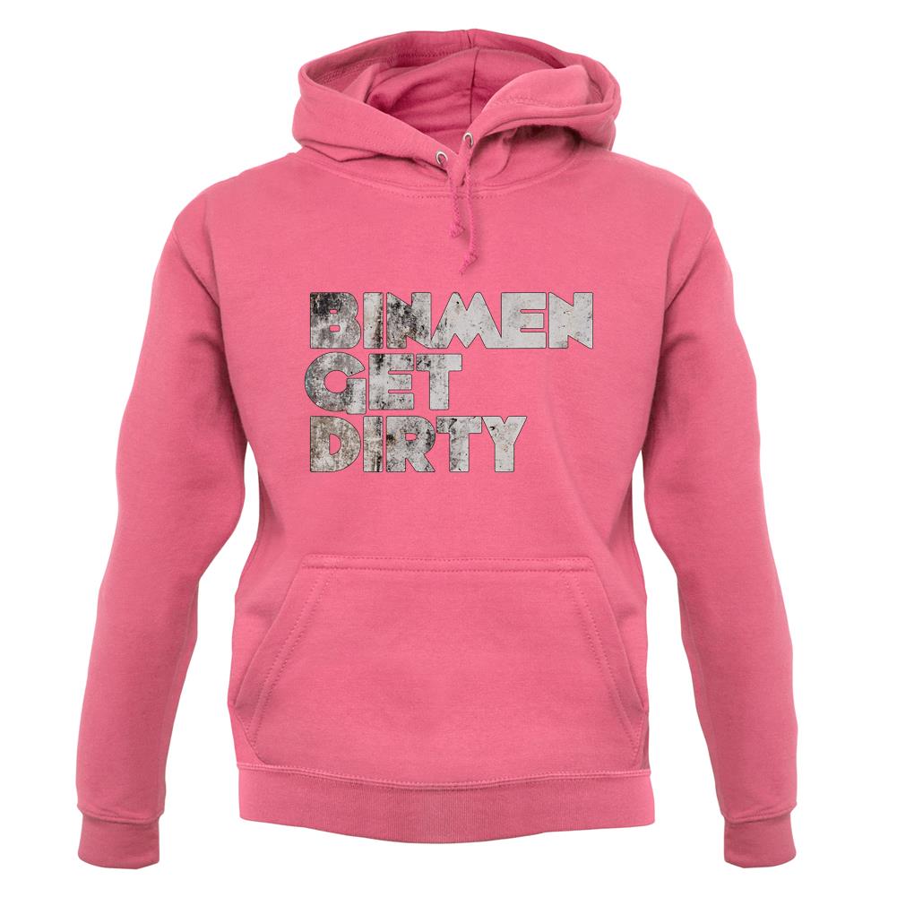 Bin Men Get Dirty unisex hoodie