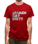 Bin Men Get Dirty Mens T-Shirt