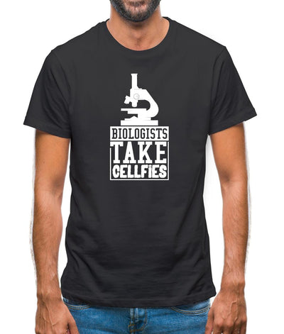 Biologists Take Cellfies Mens T-Shirt