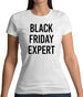 Black Friday Expert Womens T-Shirt