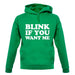 Blink If You Want Me unisex hoodie