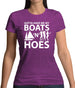 Gotta Have Me My Boats N Hoes Womens T-Shirt