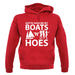 Gotta Have Me My Boats N Hoes unisex hoodie