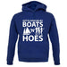 Gotta Have Me My Boats N Hoes unisex hoodie