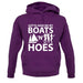 Gotta Have Me My Boats N Hoes unisex hoodie