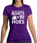 Gotta Have Me My Boats N Hoes Womens T-Shirt