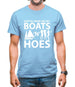 Gotta Have Me My Boats N Hoes Mens T-Shirt