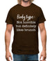 Body Type - Not Horrible But Likes Brunches Mens T-Shirt