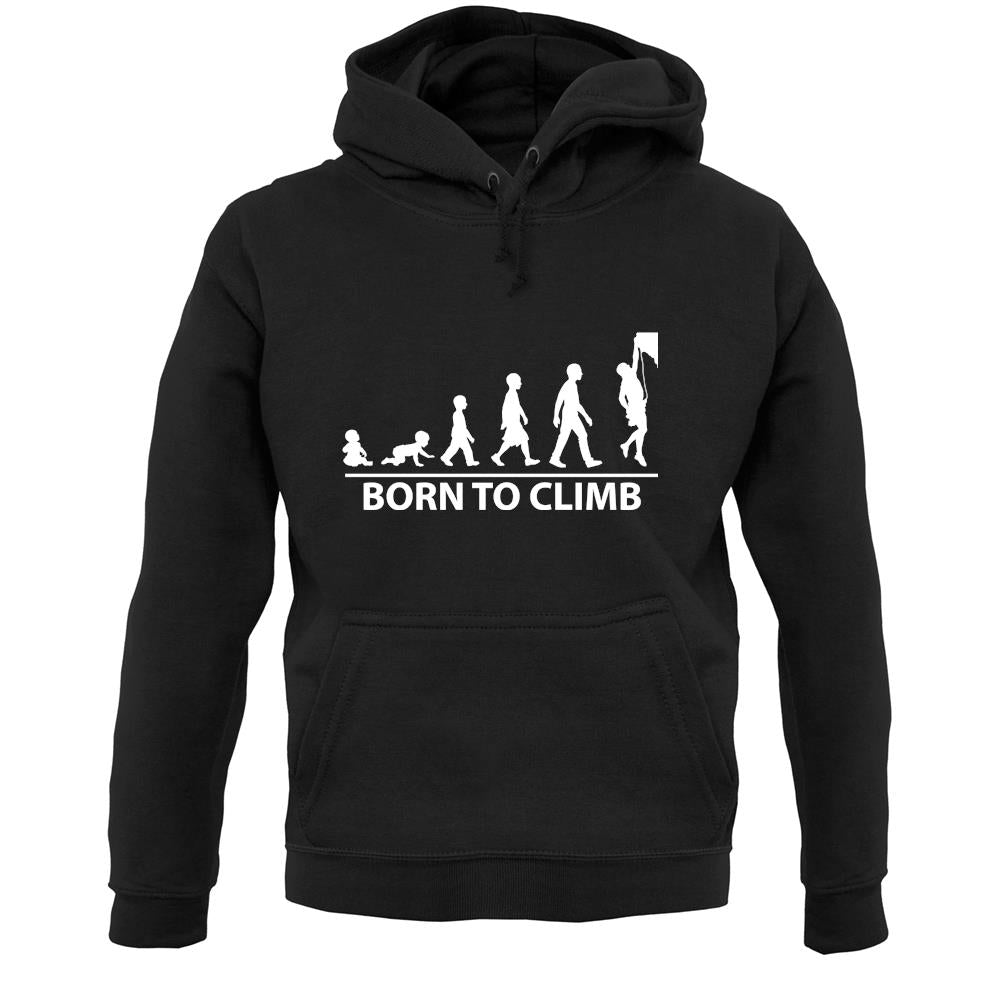 Born To Climb (Rock Climb) Unisex Hoodie