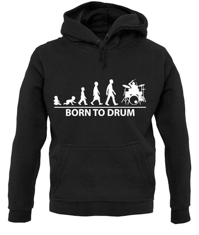 Born to Drum Unisex Hoodie