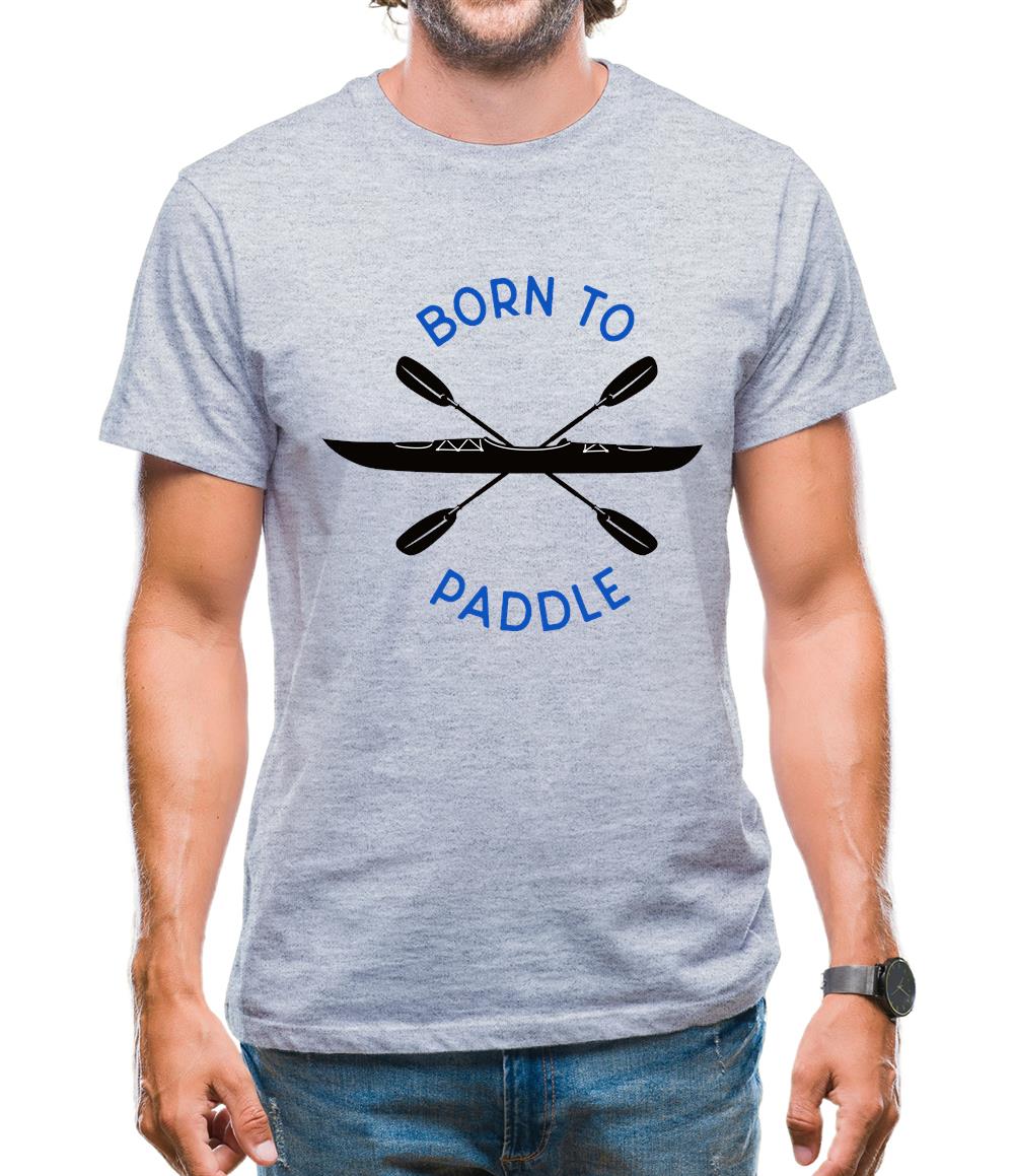 Born To Paddle Mens T-Shirt