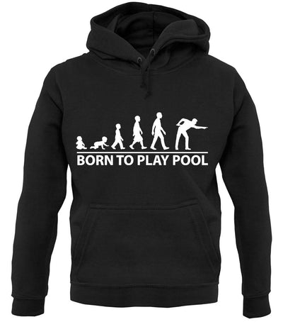 Born To Play Pool unisex hoodie