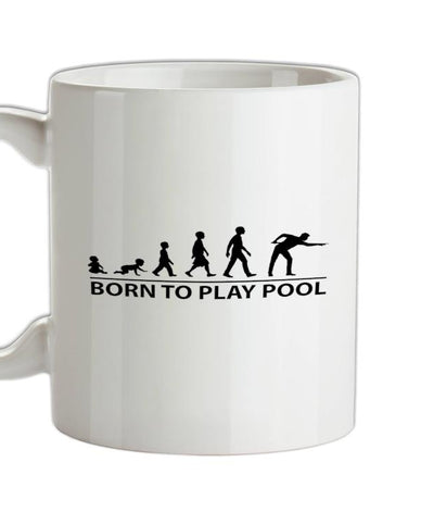 Born To Play Pool Ceramic Mug