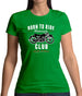 Born To Ride Motorcycle Club Womens T-Shirt