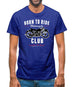 Born To Ride Motorcycle Club Mens T-Shirt