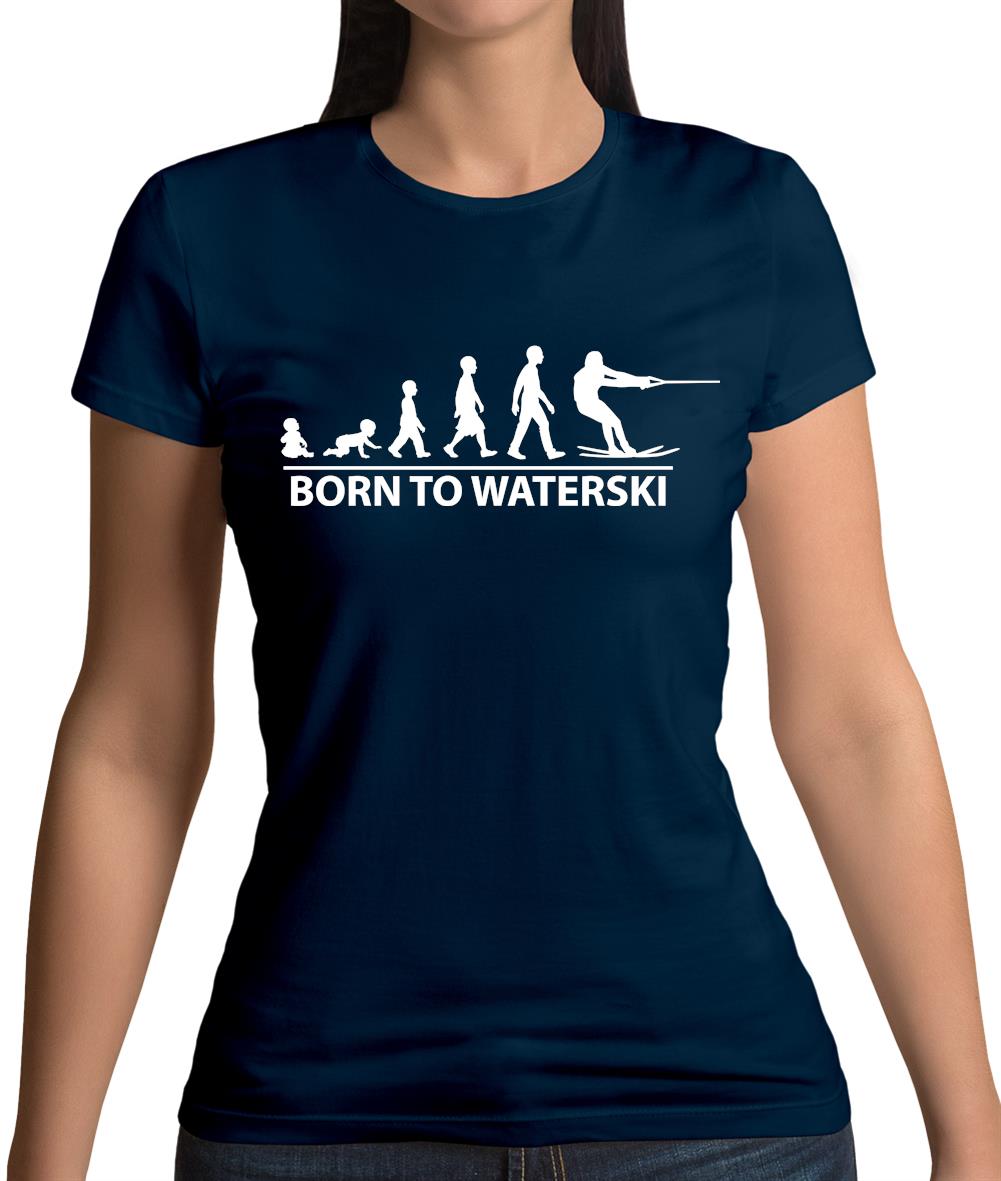 Born To Waterski Womens T-Shirt