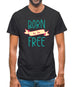 Born To Be Free Mens T-Shirt