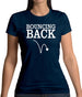 Bouncing Back Womens T-Shirt