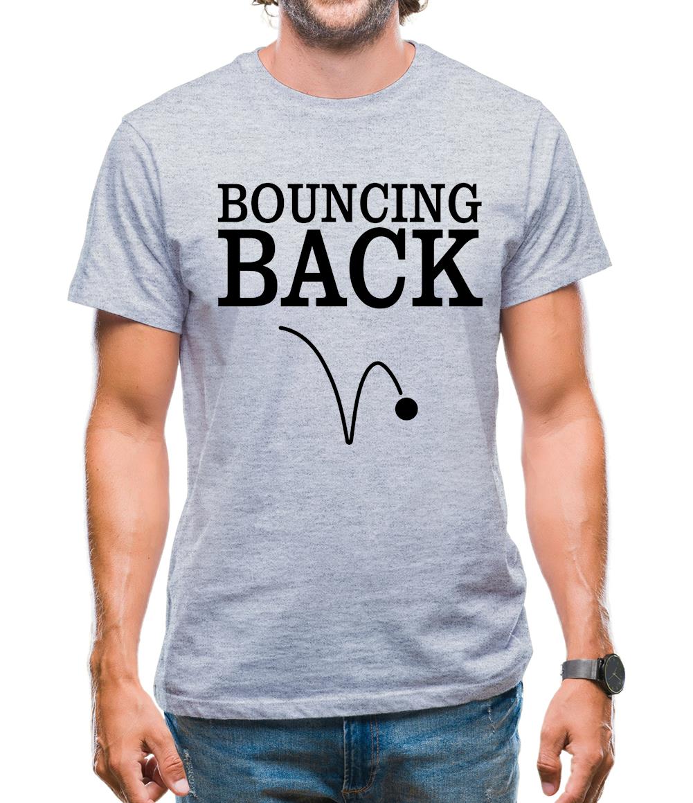 Bouncing Back Mens T-Shirt