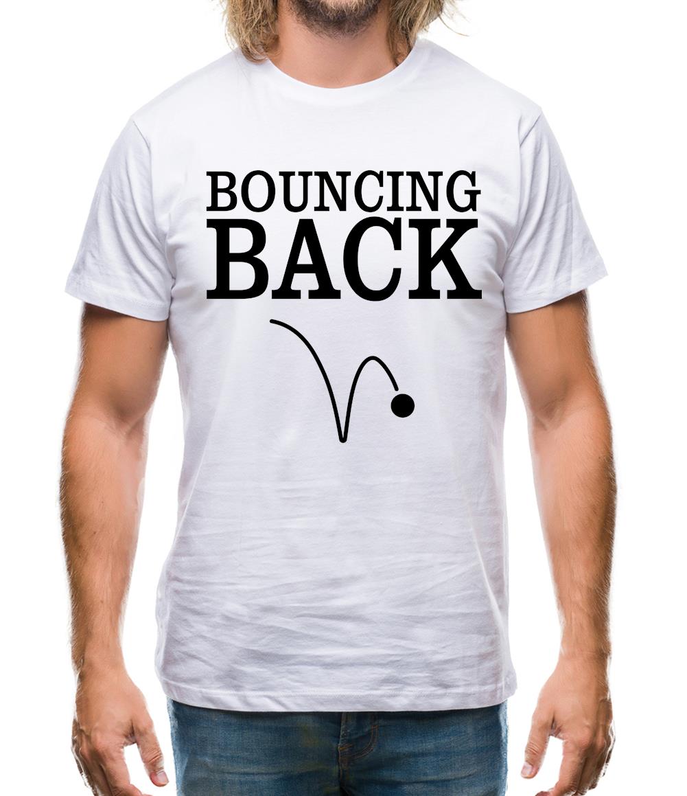 Bouncing Back Mens T-Shirt