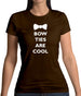 Bow Ties Are Cool Womens T-Shirt