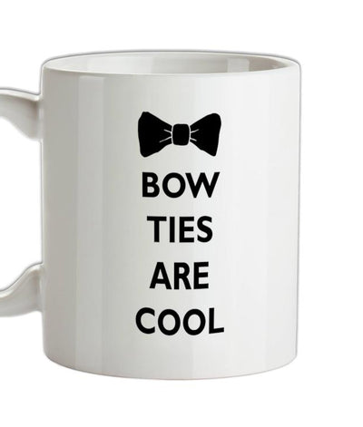 Bow Ties Are Cool Ceramic Mug